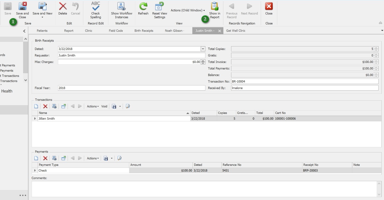 Save the Birth Receipt Transaction;1. Click the Save button to Save to complete Birth Receipt
            2. Click the "Show In Report" button to print the Birth Receipt